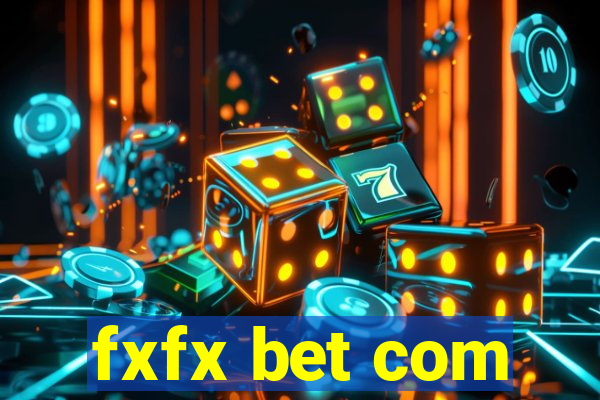 fxfx bet com
